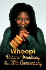 Whoopi: Back to Broadway -- The 20th Anniversary