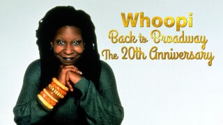 Whoopi: Back to Broadway -- The 20th Anniversary