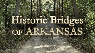 Historic Bridges of Arkansas