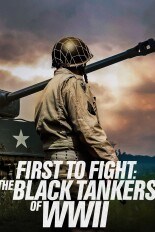 First to Fight: The Black Tankers of WWII