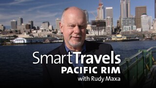 Smart Travels: Pacific Rim With Rudy Maxa