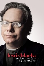 Lewis Black: Red, White & Screwed