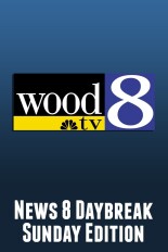 News 8 Daybreak Sunday Edition