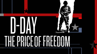 D-Day: The Price of Freedom