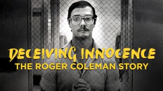 Deceiving Innocence: The Roger Coleman Story