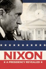 Nixon: A Presidency Revealed