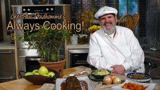 Chef Paul Prudhomme's Always Cooking!