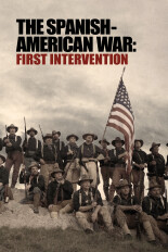 The Spanish-American War: First Intervention