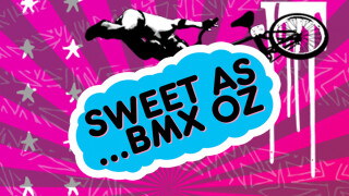 Sweet As ... BMX