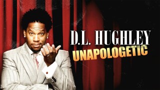 D.L. Hughley: Unapologetic