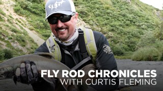 Fly Rod Chronicles With Curtis Fleming