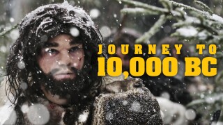 Journey to 10,000 BC