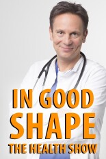 In Good Shape -- The Health Show