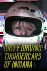 Dirty Driving: Thundercars of Indiana