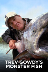 Trev Gowdy's Monsterfish