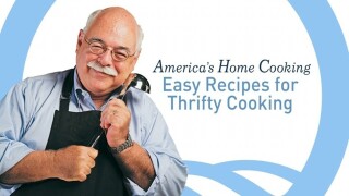 America's Home Cooking: Easy Recipes for Thrifty Cooking