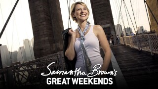 Samantha Brown's Great Weekends