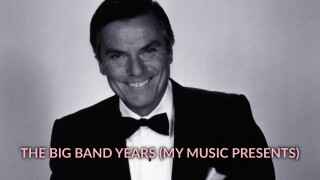 The Big Band Years (My Music Presents)