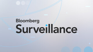 Bloomberg Surveillance