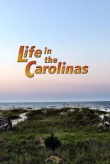 Life in the Carolinas