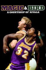 Magic & Bird: A Courtship of Rivals