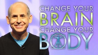 Change Your Brain, Change Your Body