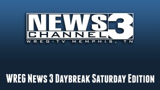 WREG News 3 Daybreak Saturday Edition