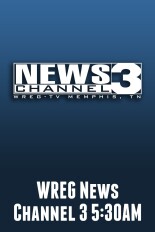 WREG News Channel 3 5:30AM