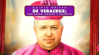 Quinto Obispo de Veracruz: San Rafael Guizar y Valencia