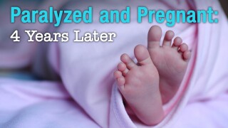 Paralyzed and Pregnant: 4 Years Later