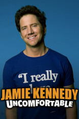 Jamie Kennedy: Uncomfortable