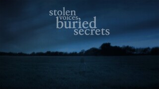 Stolen Voices, Buried Secrets