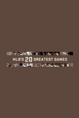 MLB's 20 Greatest Games