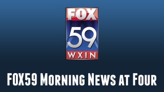 FOX59 Morning News at Four