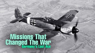Missions That Changed The War: Germany's Last Ace