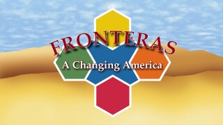 Fronteras: A Changing America