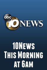 10News This Morning at 6am