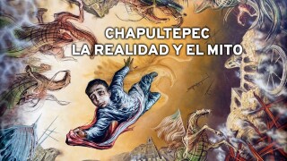 Chapultepec: La Realidad y El Mito