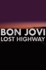 Bon Jovi: Lost Highway - The Concert