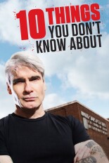 10 Things You Don't Know About