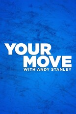 Your Move With Andy Stanley