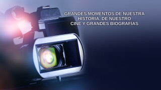 Grandes momentos de nuestra historia, de nuestro cine y grandes biografías