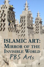 Islamic Art: Mirror of the Invisible World -- PBS Arts