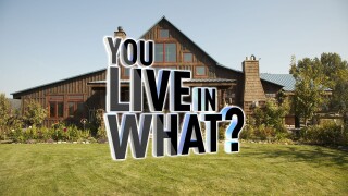 You Live in What?