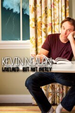 Kevin Nealon: Whelmed but Not Overly