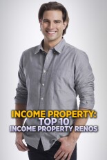 Income Property: Top 10 Income Property Renos