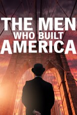 The Men Who Built America