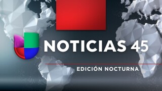 Noticias 45: Edición Nocturna