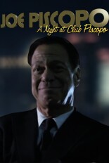 Joe Piscopo: A Night at Club Piscopo