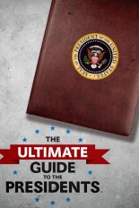 Ultimate Guide to the Presidents